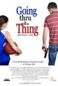 Going Thru a Thing is the best movie in Aelah Thomson filmography.