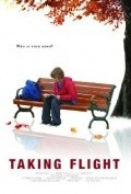 Taking Flight is the best movie in Brandon Butler filmography.