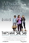 That's What She Said movie in Carrie Preston filmography.