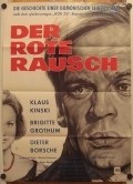 Der rote Rausch movie in Sieghardt Rupp filmography.