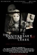 The Anniversary at Shallow Creek is the best movie in Annie Burgstede filmography.