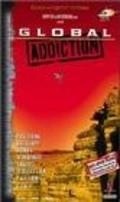 Global Addiction movie in Gregg Godfri filmography.