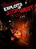 The Infamous Exploits of Jack West is the best movie in Jenn Proske filmography.