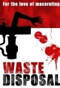 Waste Disposal is the best movie in Rob Talbot filmography.