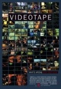 Videotape is the best movie in Kevin Michael filmography.