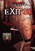 Exit 33 movie in Kane Hodder filmography.