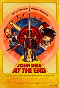 John Dies at the End movie in Don Coscarelli filmography.