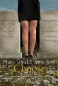 Choose is the best movie in Michael J. Burg filmography.