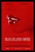 Transatlantic Coffee is the best movie in Kevin Pinassi filmography.