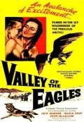 Valley of Eagles movie in Nadia Gray filmography.