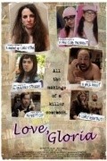 Love, Gloria is the best movie in Jillian Bell filmography.