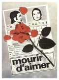 Mourir d'aimer is the best movie in Jean-Paul Moulinot filmography.