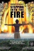 Stepping Into the Fire movie in Ross Evison filmography.