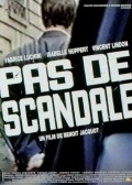 Pas de scandale movie in Benoît Jacquot filmography.