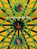 O Sol do Meio Dia movie in Chico Diaz filmography.