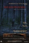 Meadowoods is the best movie in Demitrius Sager filmography.