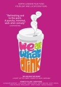 We Are What We Drink is the best movie in Sarah Hoare filmography.