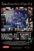 Paparazzi: Full Throttle LA movie in Jose filmography.