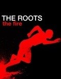The Roots: The Fire movie in Samantha Fox filmography.
