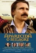 Aparecida - O Milagre movie in Maria Fernanda Cândido filmography.