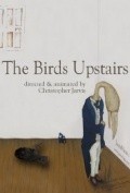 The Birds Upstairs movie in Kristofer Djarvis filmography.