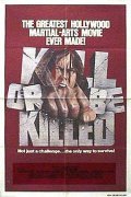 Kill or Be Killed is the best movie in Douglas Baggott filmography.