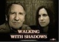 Walking with Shadows is the best movie in James Malcolm filmography.