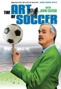 The Art of Football from A to Z movie in John Cleese filmography.