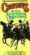 Cowboys of the Saturday Matinee movie in John Wayne filmography.
