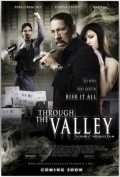 Through the Valley is the best movie in Samantha Esteban filmography.