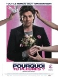Pourquoi tu pleures? is the best movie in Rodolphe Dana filmography.