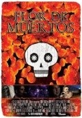 Flor de Muertos movie in Danny Vinik filmography.