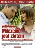 Milczenie jest zlotem is the best movie in Anna Chylarecka filmography.