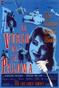 El vuelo de la paloma movie in Juan Luis Galiardo filmography.