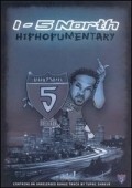 I-5 North: Hiphopumentary movie in Tupac Shakur filmography.