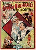 The Cowboy Millionaire movie in Francis Boggs filmography.