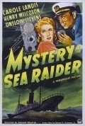 Mystery Sea Raider movie in Edward Dmytryk filmography.