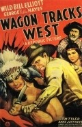 Wagon Tracks West movie in Tom Tyler filmography.