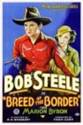 Breed of the Border movie in Robert N. Bradbury filmography.
