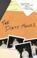 The Dirty Monks is the best movie in Kurt Bloom filmography.