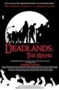 Deadlands: The Rising is the best movie in Melisa Breiner-Sanders filmography.