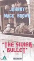 The Silver Bullet movie in Johnny Mack Brown filmography.