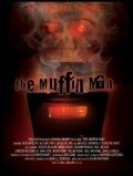 The Muffin Man movie in Blaine Wasylkiw filmography.