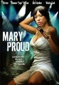 Mary Proud is the best movie in Laura Brooks filmography.