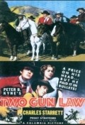 Two Gun Law movie in Charles Starrett filmography.