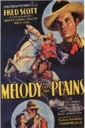 Melody of the Plains movie in Fred Scott filmography.