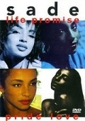 Sade - Life Promise Pride Love is the best movie in Sade filmography.