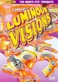 Luminous Visions movie in Stiven Cherchill filmography.