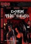 Dorm of the Dead movie in Donald Farmer filmography.