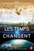 Changing Climates, Changing Times is the best movie in Lucie Jeanne filmography.